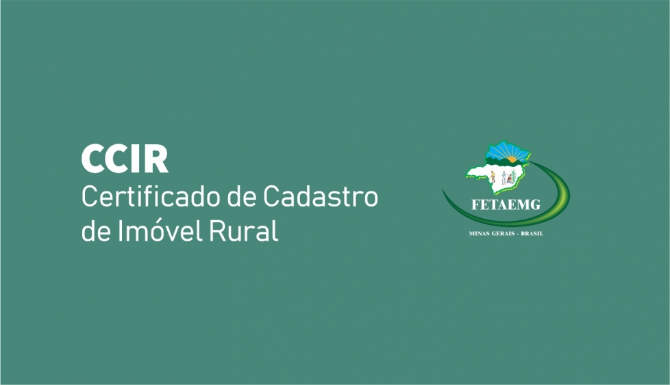 Está disponível o Certificado de Cadastro de Imóveis Rurais – CCIR 2018