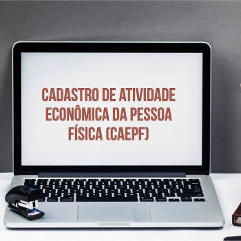 Fetaemg alerta para o Cadastro de Atividade Econômica da Pessoa Física (CAEPF)