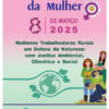 Mulheres Trabalhadoras Rurais por Proteção da Natureza: com Justiça Ambiental, Climática e Social