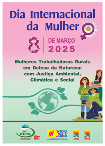 Mulheres Trabalhadoras Rurais por Proteção da Natureza: com Justiça Ambiental, Climática e Social